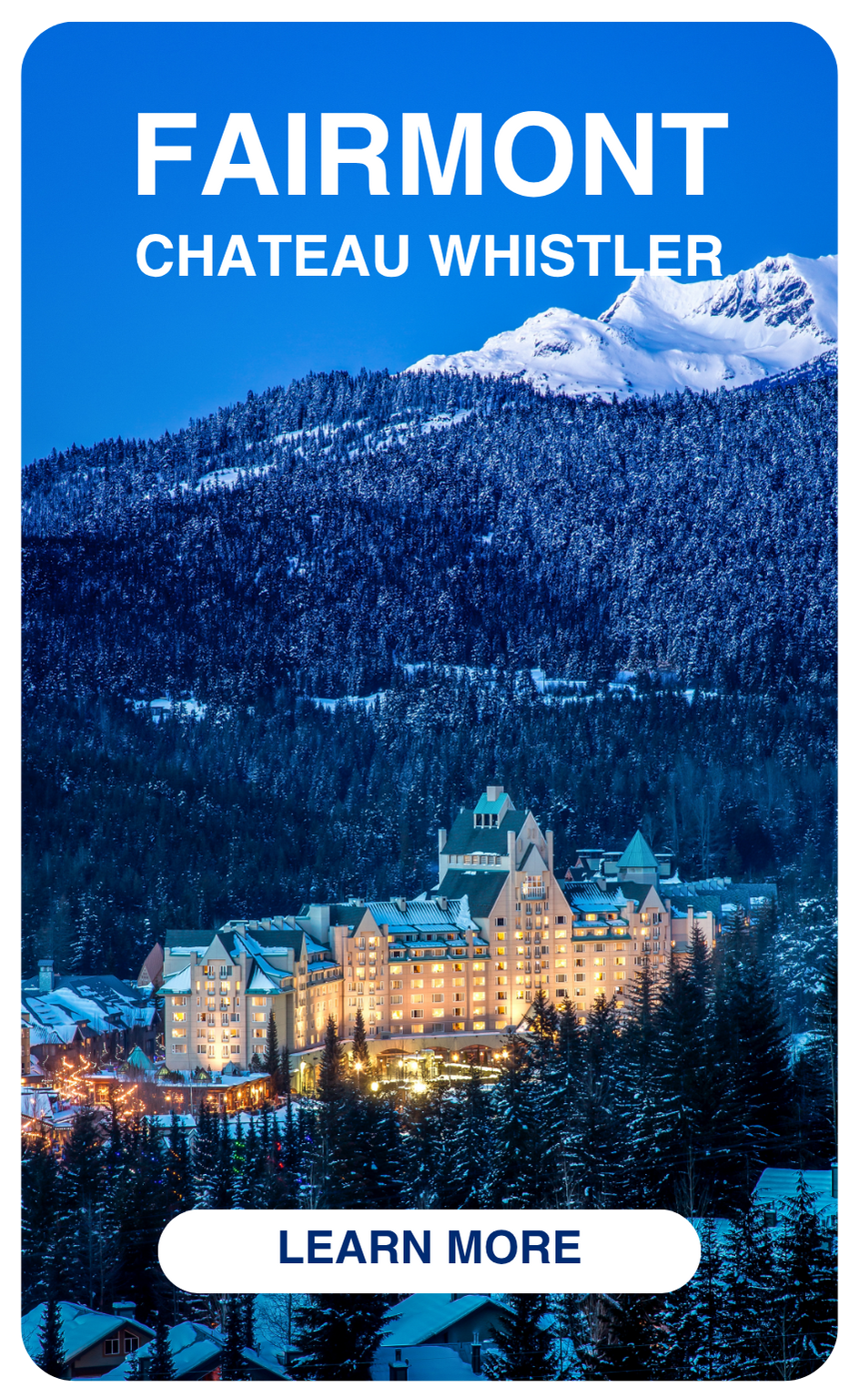STAY & SKI AT THE FAIRMONT WHISTLER
